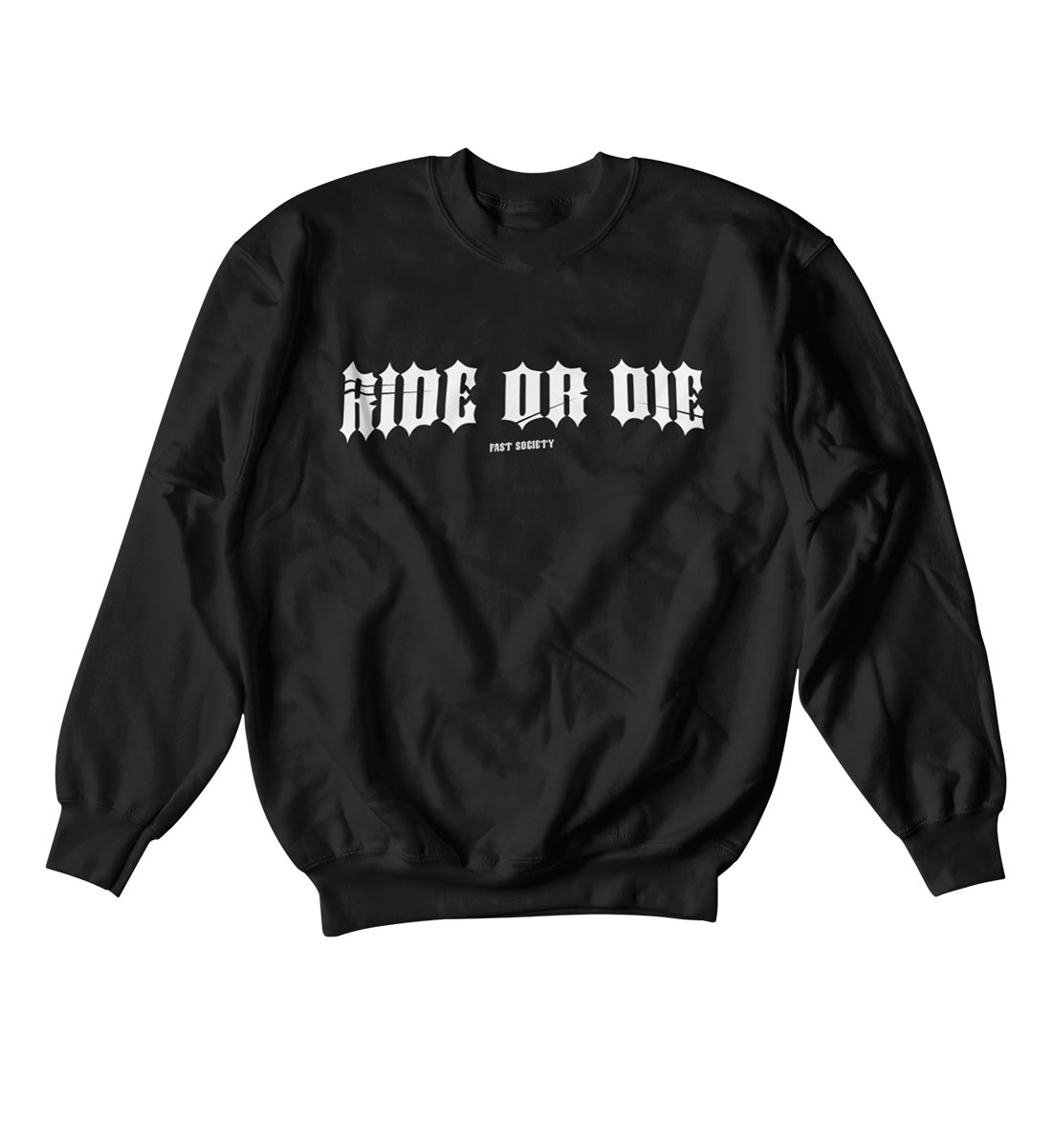 RIDE OR DIE - Sweatshirt